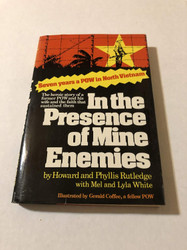 In the Presence of Mine Enemies 1965-1973 a Prisoner of War