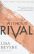Without Rival: Embrace Your Identity and Purpose in an Age of