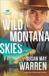 Wild Montana Skies: A Thrilling Romance and Adventure novel