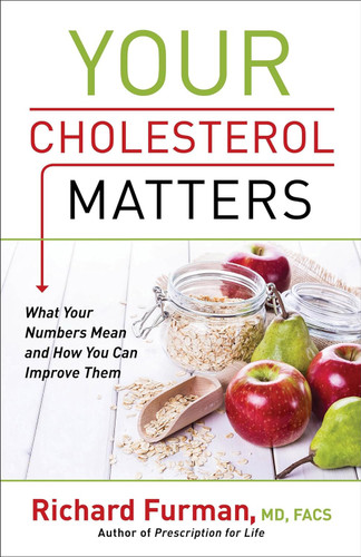 Your Cholesterol Matters: What Your Numbers Mean and How You Can