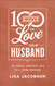 100 Ways to Love Your Husband: The Simple Powerful Path to a Loving