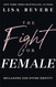 The Fight for Female: Reclaiming Our Divine Identity