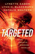 Targeted: (Clean Romantic Suspense Thriller Novella Collection)