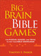 Big Brain Bible Games: Fun Puzzles Quizzes and Trivia to Test Your