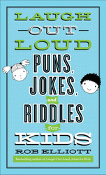 Laugh-Out-Loud Puns Jokes and Riddles for Kids