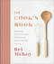 The Cook's Book: Recipes for Keeps & Essential Techniques to Master
