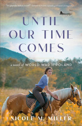 Until Our Time Comes: