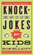 Knock-Knock Jokes for Kids: Knock-Knock Jokes for Kids