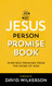 The Jesus Person Promise Book
