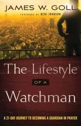 The Lifestyle of a Watchman: A 21-Day Journey to Becoming a Guardian