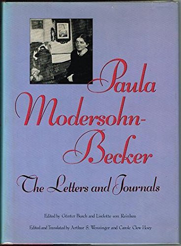 Paula Modersohn-Becker the letters and journals