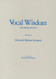 Vocal Wisdom: Maxims of Giovanni Battista Lamperti