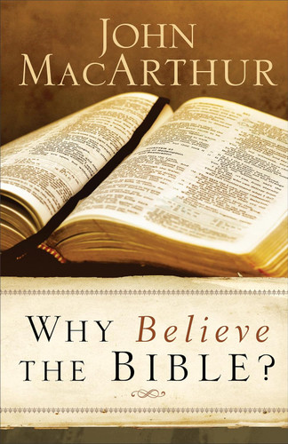 Why Believe the Bible?