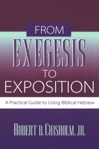 From Exegesis to Exposition