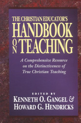 The Christian Educator's Handbook on Teaching