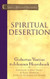 Spiritual Desertion (Classics of Reformed Spirituality)