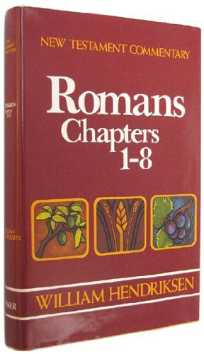 New Testament Commentary: Exposition of Paul's Epistle to the Romans