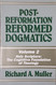Post-Reformation Reformed Dogmatics Vol. 2: Holy Scripture: The