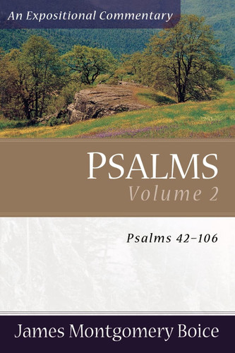 Psalms: Psalms 42-106 (Expositional Commentary)