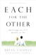 Each for the Other: Marriage as It's Meant to Be