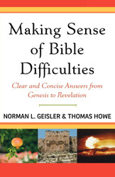 Making Sense of Bible Difficulties: Clear and Concise Answers from