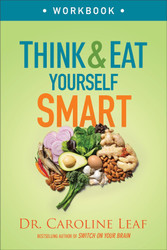 Think and Eat Yourself Smart Workbook: A Neuroscientific Approach to