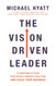 The Vision Driven Leader Itpe