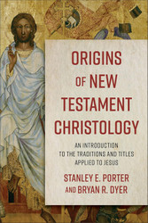 Origins of New Testament Christology: An Introduction to the
