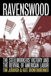 Ravenswood: The Steelworkers' Victory and the Revival of American