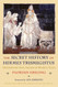 The Secret History of Hermes Trismegistus: Hermeticism from Ancient