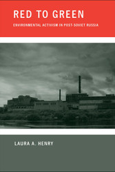 Red to Green: Environmental Activism in Post-Soviet Russia