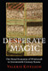 Desperate Magic: The Moral Economy of Witchcraft in