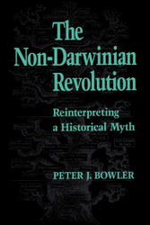 The Non-Darwinian Revolution: Reinterpreting a Historical Myth