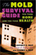 The Mold Survival Guide: For Your Home and for Your Health
