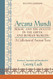 Arcana Mundi: Magic and the Occult in the Greek and Roman Worlds: A
