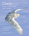 Owls of the United States and Canada: A Complete Guide to Their