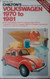 Chilton's Repair and Tune Up Guide Volkswagen 1970 to 1981
