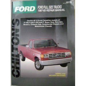 Chilton's Ford Full Size Trucks 1987-93 Repair Manual