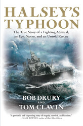 Halsey's Typhoon: The True Story of a Fighting Admiral an Epic Storm