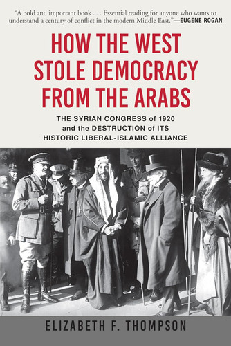 How the West Stole Democracy from the Arabs