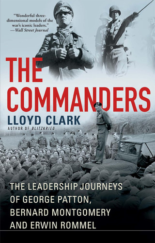 The Commanders: The Leadership Journeys of George Patton Bernard