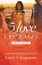 The 5 Love Languages Singles Edition: The Secret that Will