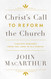 Christ's Call to Reform the Church: Timeless Demands From the Lord to