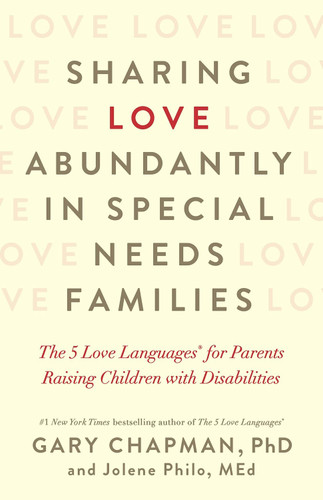Sharing Love Abundantly in Special Needs Families: The 5 Love