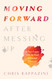 Moving Forward After Messing Up: A New Future with the God of Second