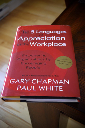 The 5 Languages of Appreciation in the Workplace: Empowering