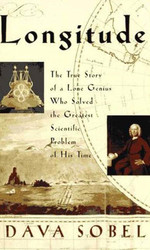Longitude: The True Story of a Lone Genius Who Solved the Greatest