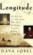 Longitude: The True Story of a Lone Genius Who Solved the Greatest