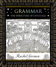 Grammar: The Structure of Language (Wooden Books)