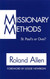 Missionary Methods: St. Paul's or Ours?